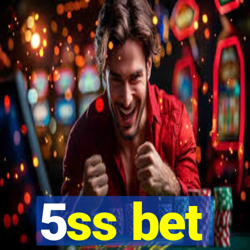 5ss bet